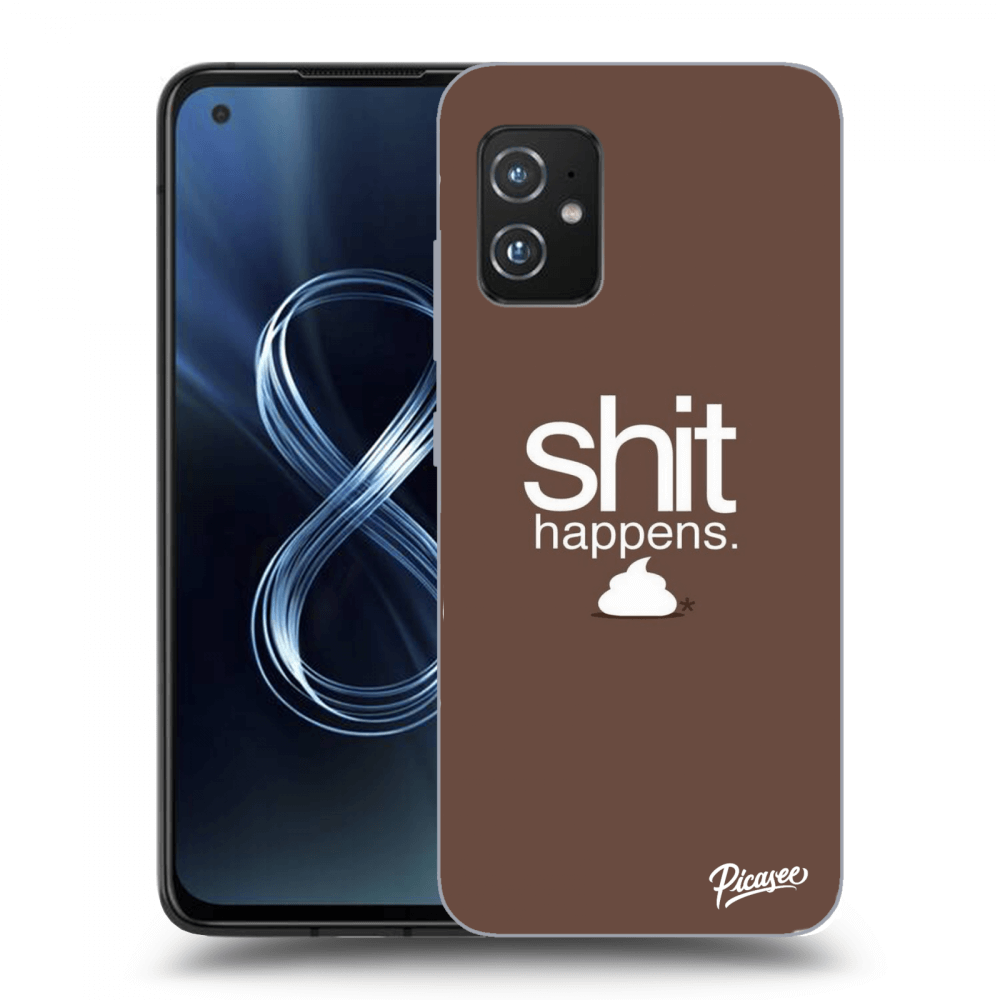 Picasee Asus Zenfone 8 ZS590KS Hülle - Transparentes Silikon - Shit happens