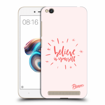 Picasee Xiaomi Redmi 5A Hülle - Schwarzes Silikon - Believe in yourself