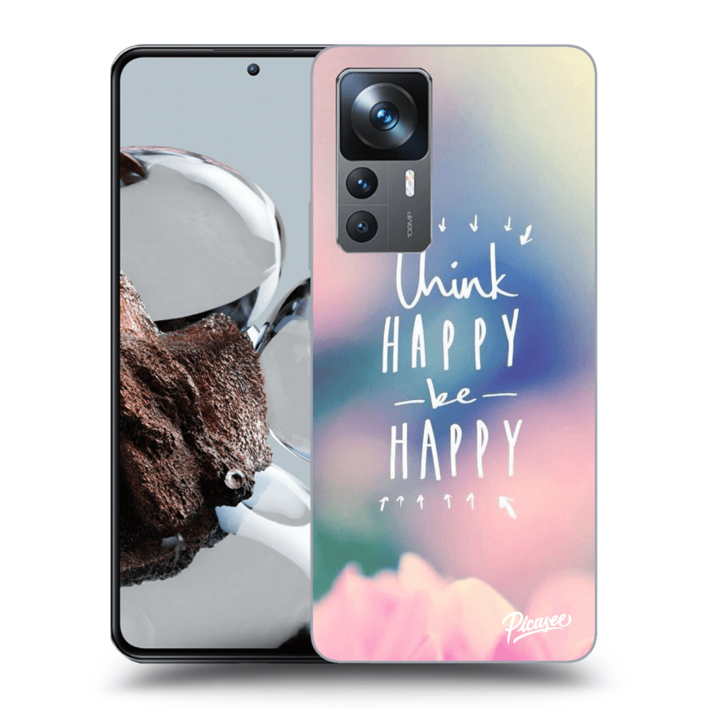 Picasee Xiaomi 12T Pro Hülle - Schwarzes Silikon - Think happy be happy