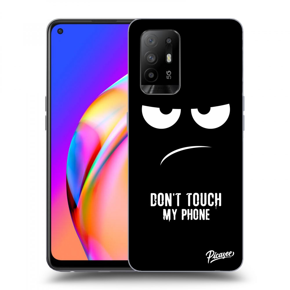 Picasee ULTIMATE CASE für OPPO A94 5G - Don't Touch My Phone