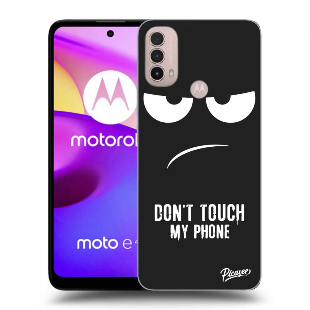 Picasee Motorola Moto E40 Hülle - Schwarzes Silikon - Don't Touch My Phone