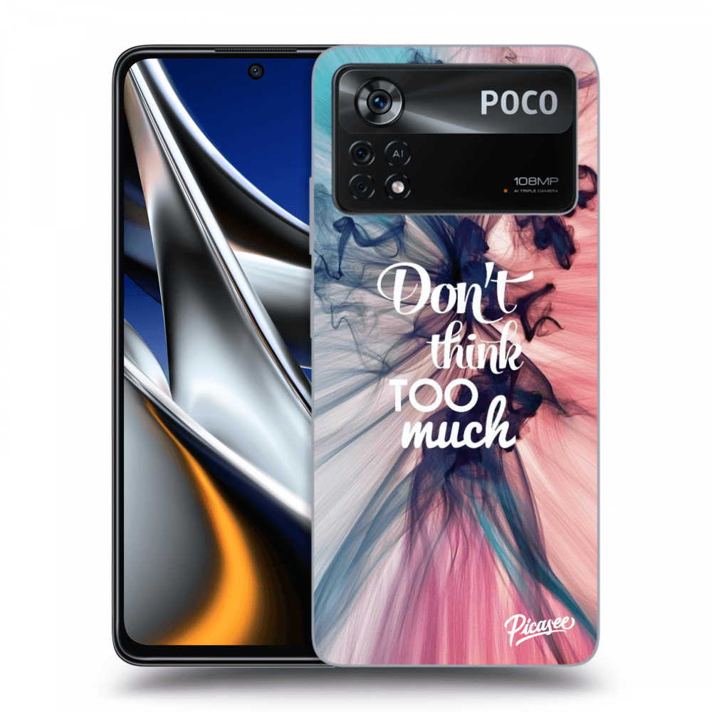 Picasee ULTIMATE CASE für Xiaomi Poco M4 Pro - Don't think TOO much