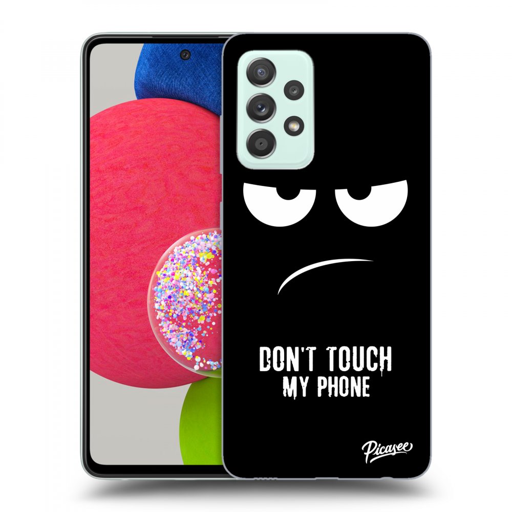 Picasee ULTIMATE CASE für Samsung Galaxy A73 5G - Don't Touch My Phone