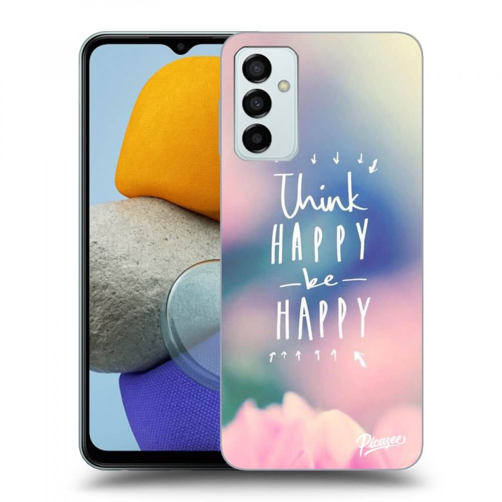 Picasee Samsung Galaxy M23 5G Hülle - Transparentes Silikon - Think happy be happy