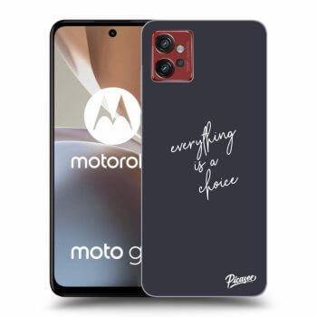 Hülle für Motorola Moto G32 - Everything is a choice