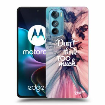 Hülle für Motorola Edge 30 - Don't think TOO much