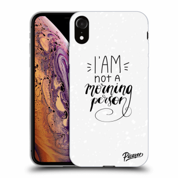 Picasee ULTIMATE CASE für Apple iPhone XR - I am not a morning person