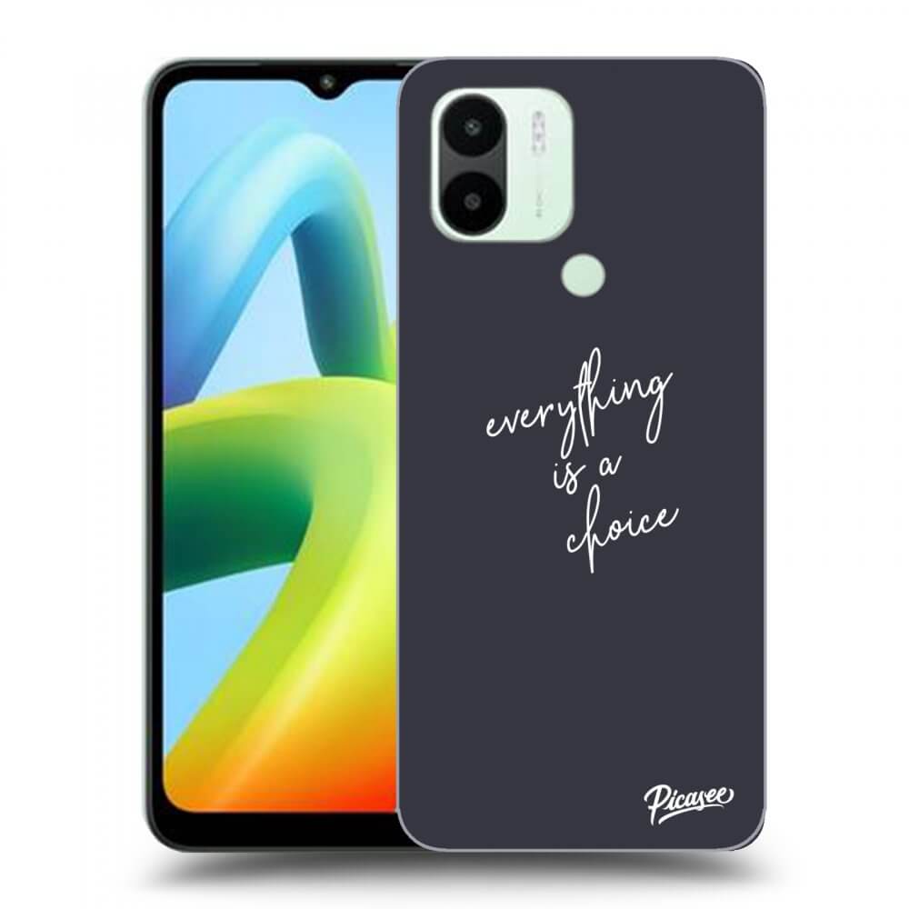 Picasee ULTIMATE CASE für Xiaomi Redmi A1 - Everything is a choice
