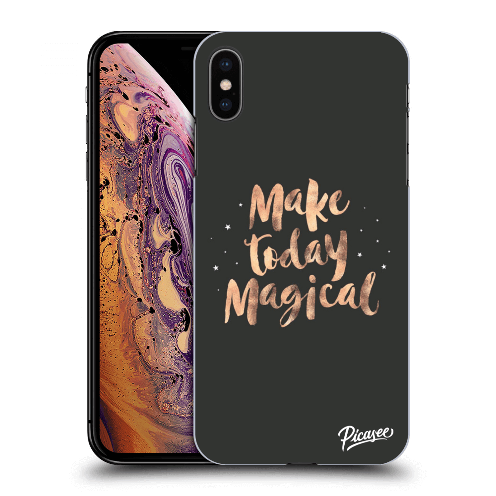 Picasee ULTIMATE CASE für Apple iPhone XS Max - Make today Magical