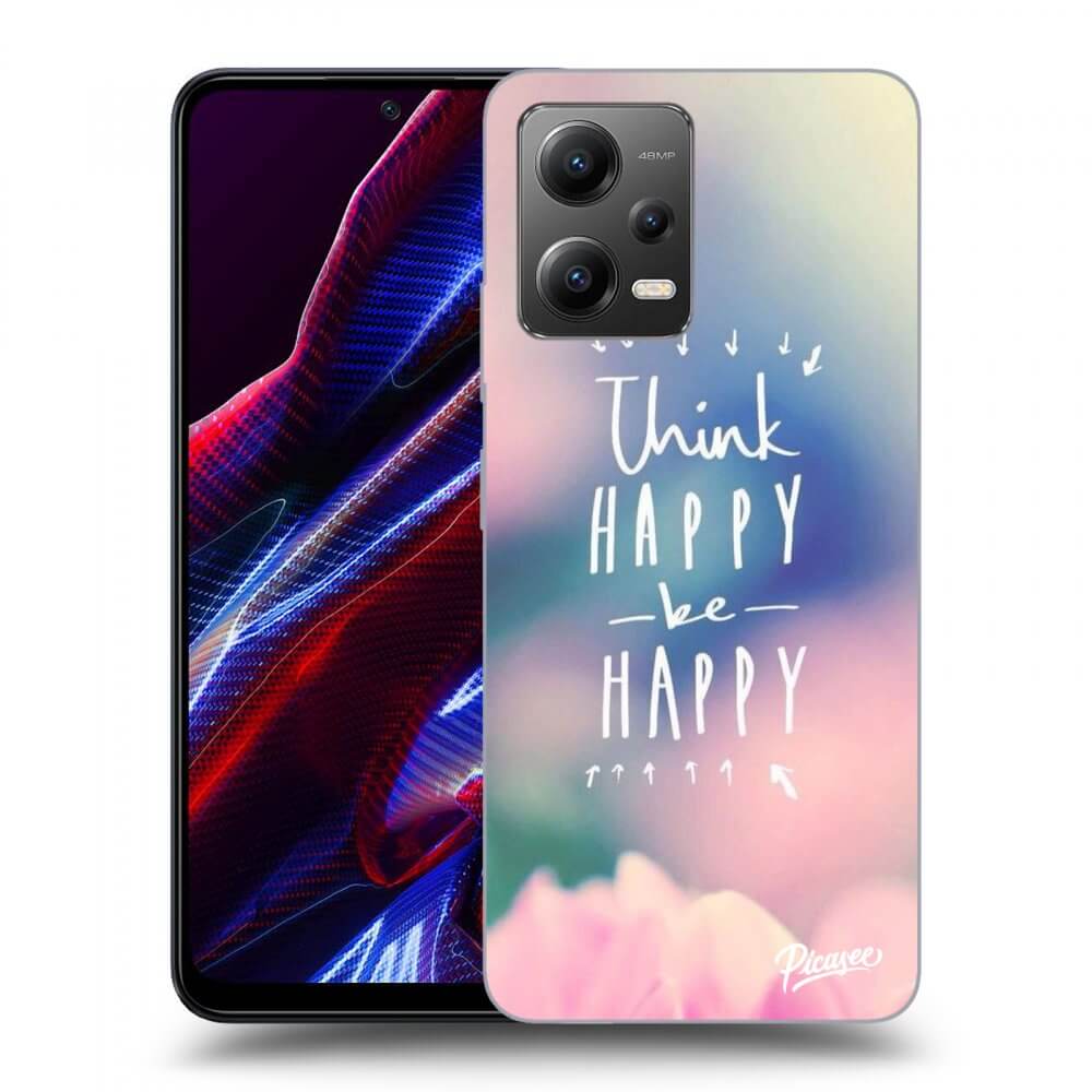Picasee Xiaomi Poco X5 Hülle - Transparentes Silikon - Think happy be happy
