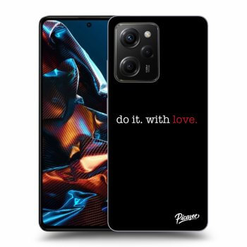 Hülle für Xiaomi Poco X5 Pro - Do it. With love.