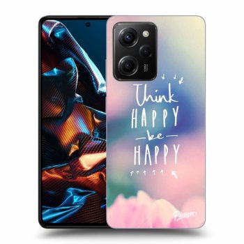 Hülle für Xiaomi Poco X5 Pro - Think happy be happy
