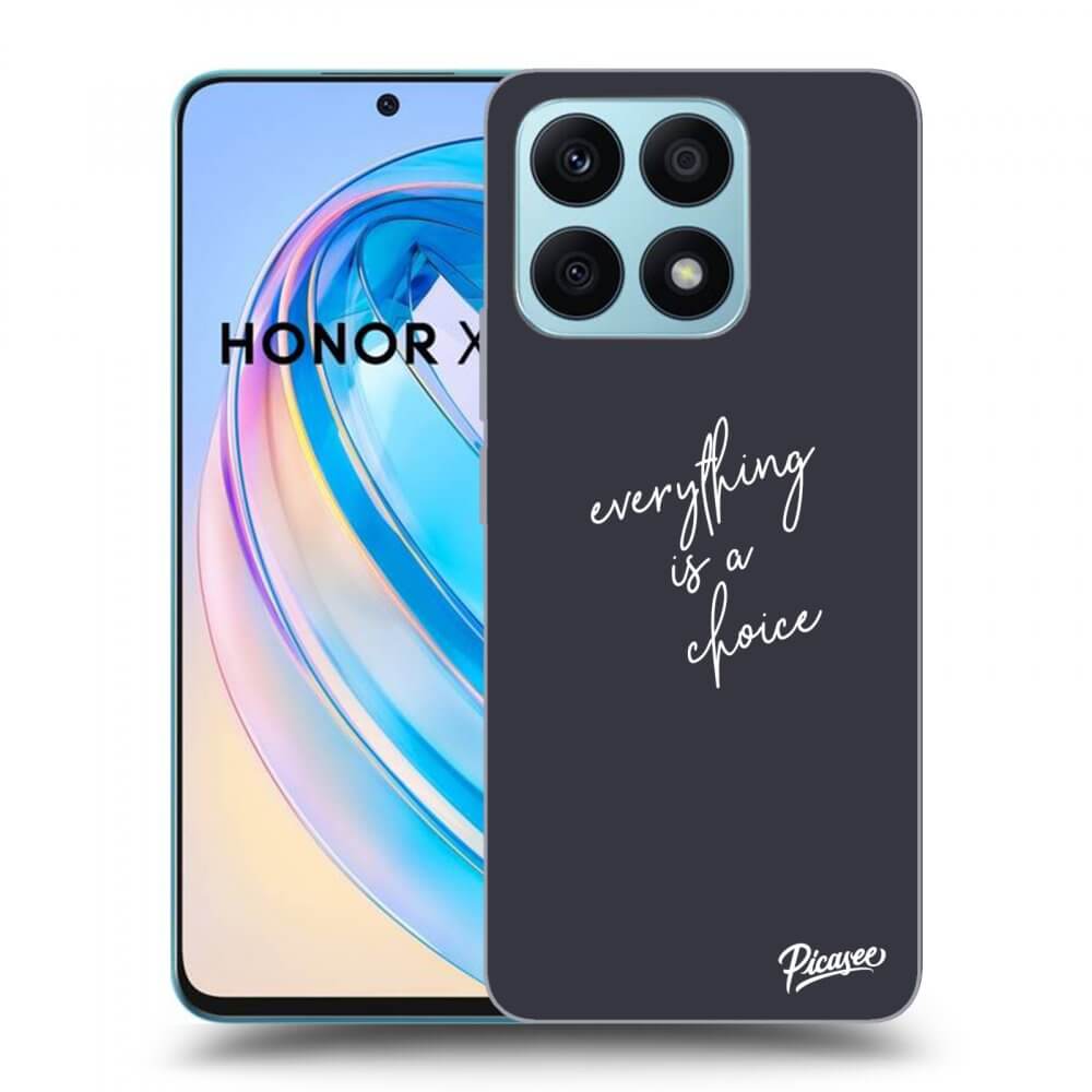 Picasee ULTIMATE CASE für Honor X8a - Everything is a choice
