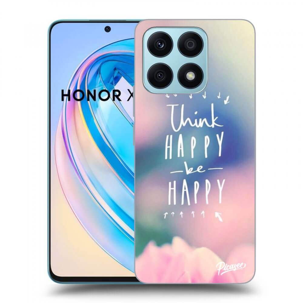 Picasee Honor X8a Hülle - Transparentes Silikon - Think happy be happy
