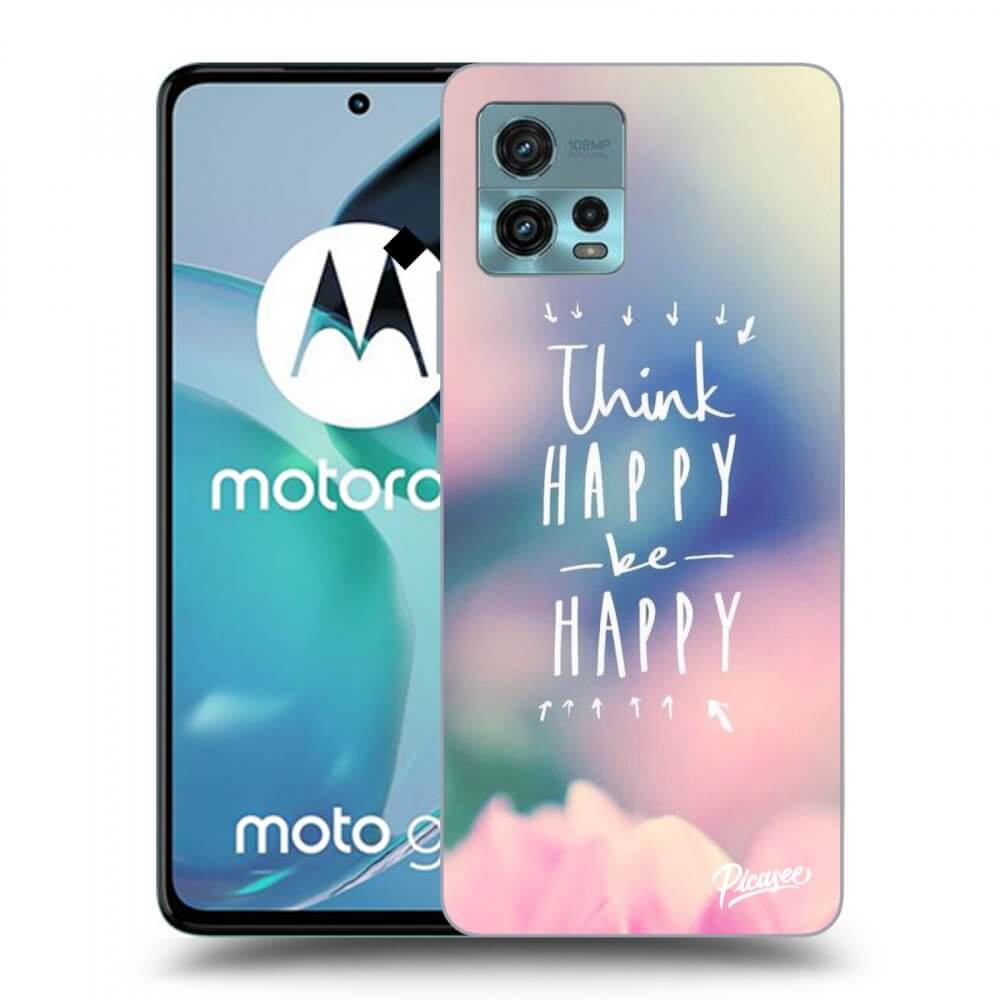 Picasee Motorola Moto G72 Hülle - Schwarzes Silikon - Think happy be happy