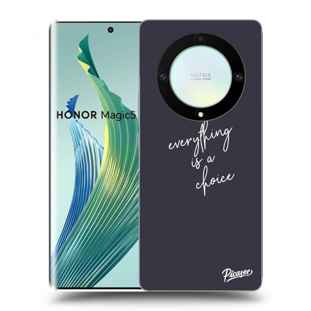 Picasee ULTIMATE CASE für Honor Magic5 Lite 5G - Everything is a choice
