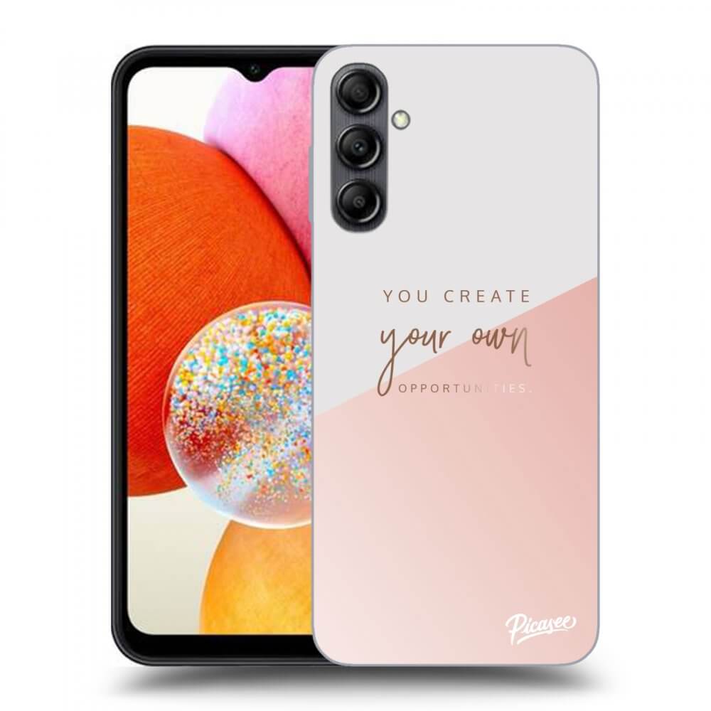 Picasee Samsung Galaxy A14 4G A145R Hülle - Transparentes Silikon - You create your own opportunities