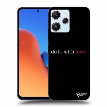 Hülle für Xiaomi Redmi 12 4G - Do it. With love.