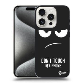 Hülle für Apple iPhone 15 Pro - Don't Touch My Phone