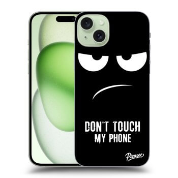 Hülle für Apple iPhone 15 Plus - Don't Touch My Phone