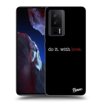 Hülle für Xiaomi Poco F5 Pro 5G - Do it. With love.