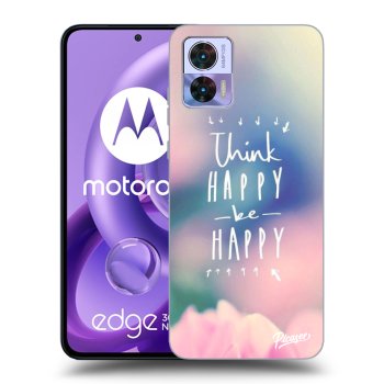 Hülle für Motorola Edge 30 Neo - Think happy be happy