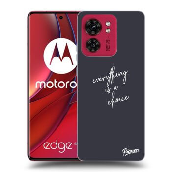 Hülle für Motorola Edge 40 - Everything is a choice