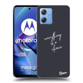 Hülle für Motorola Moto G54 5G - Everything is a choice