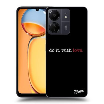 Hülle für Xiaomi Redmi 13C 4G - Do it. With love.
