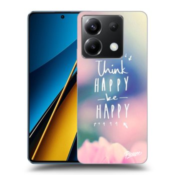 Hülle für Xiaomi Poco X6 - Think happy be happy