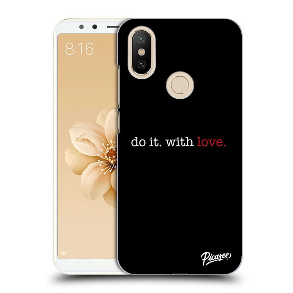 Picasee Xiaomi Mi A2 Hülle - Transparentes Silikon - Do it. With love.