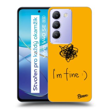 Hülle für Vivo V40 SE 5G - I am fine