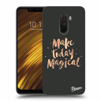Picasee Xiaomi Pocophone F1 Hülle - Transparentes Silikon - Make today Magical