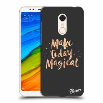 Picasee Xiaomi Redmi 5 Plus Global Hülle - Transparentes Silikon - Make today Magical