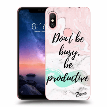Picasee Xiaomi Redmi Note 6 Pro Hülle - Transparentes Silikon - Don't be busy, be productive