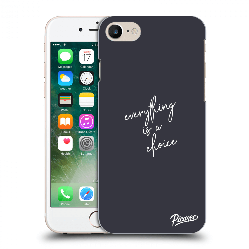 Picasee ULTIMATE CASE für Apple iPhone 7 - Everything is a choice