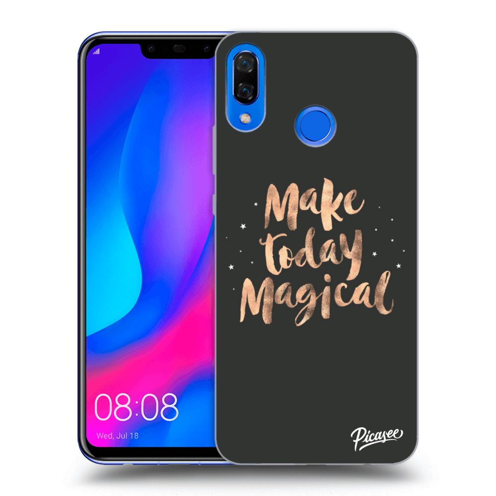Picasee ULTIMATE CASE für Huawei Nova 3 - Make today Magical