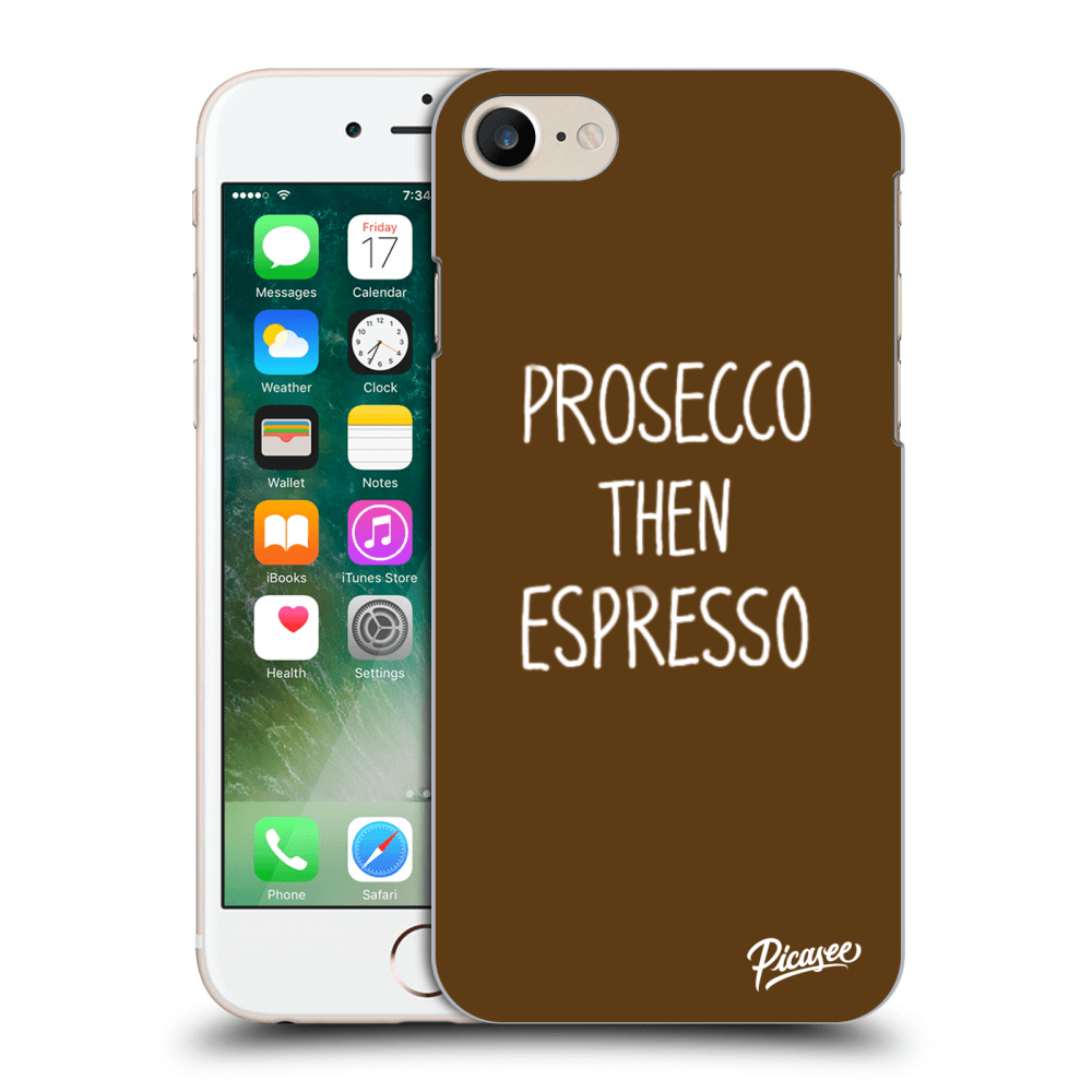 Picasee Apple iPhone 8 Hülle - Transparentes Silikon - Prosecco then espresso