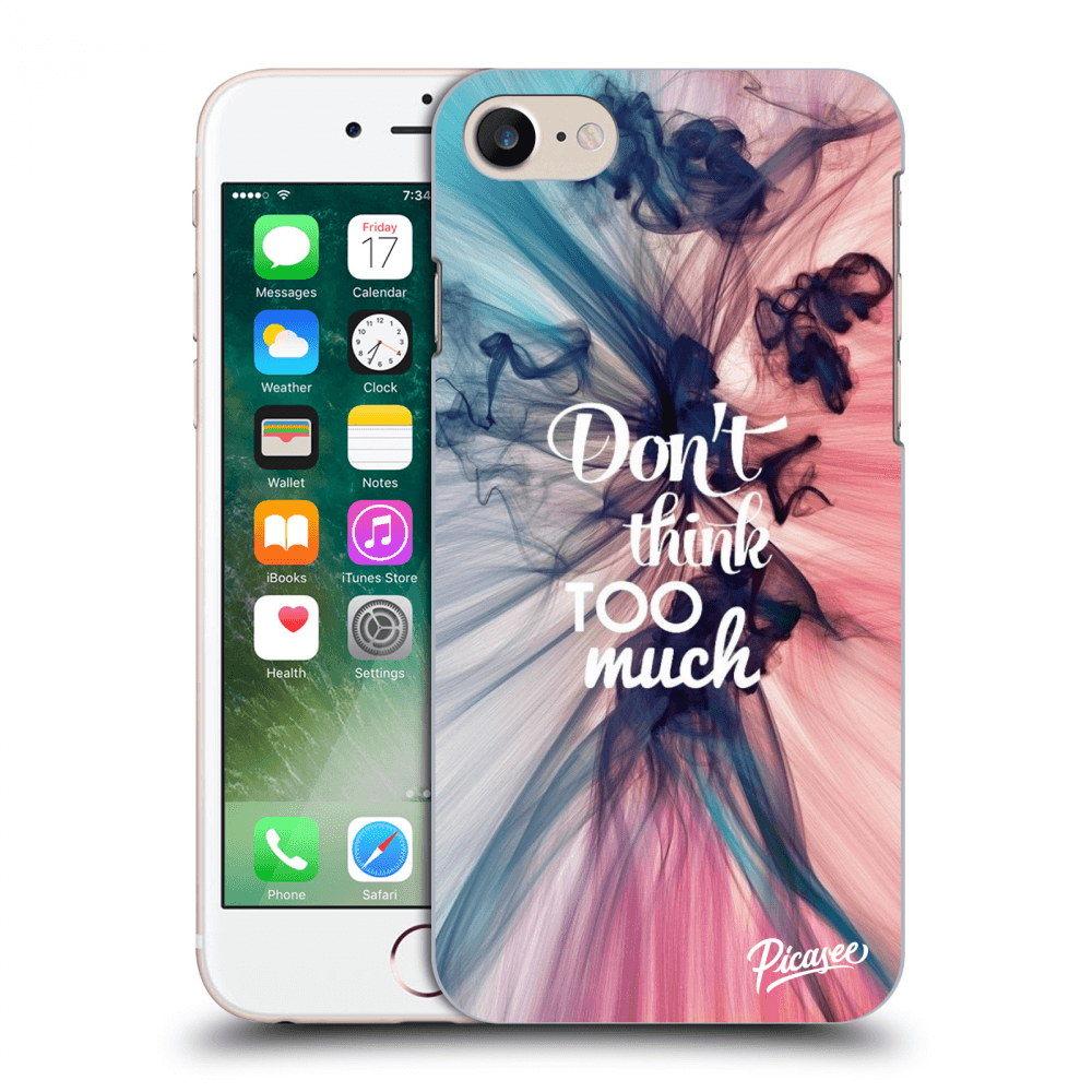 Picasee ULTIMATE CASE für Apple iPhone 8 - Don't think TOO much