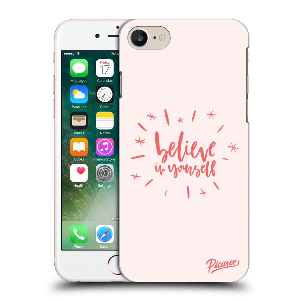 Picasee Apple iPhone 8 Hülle - Transparentes Silikon - Believe in yourself