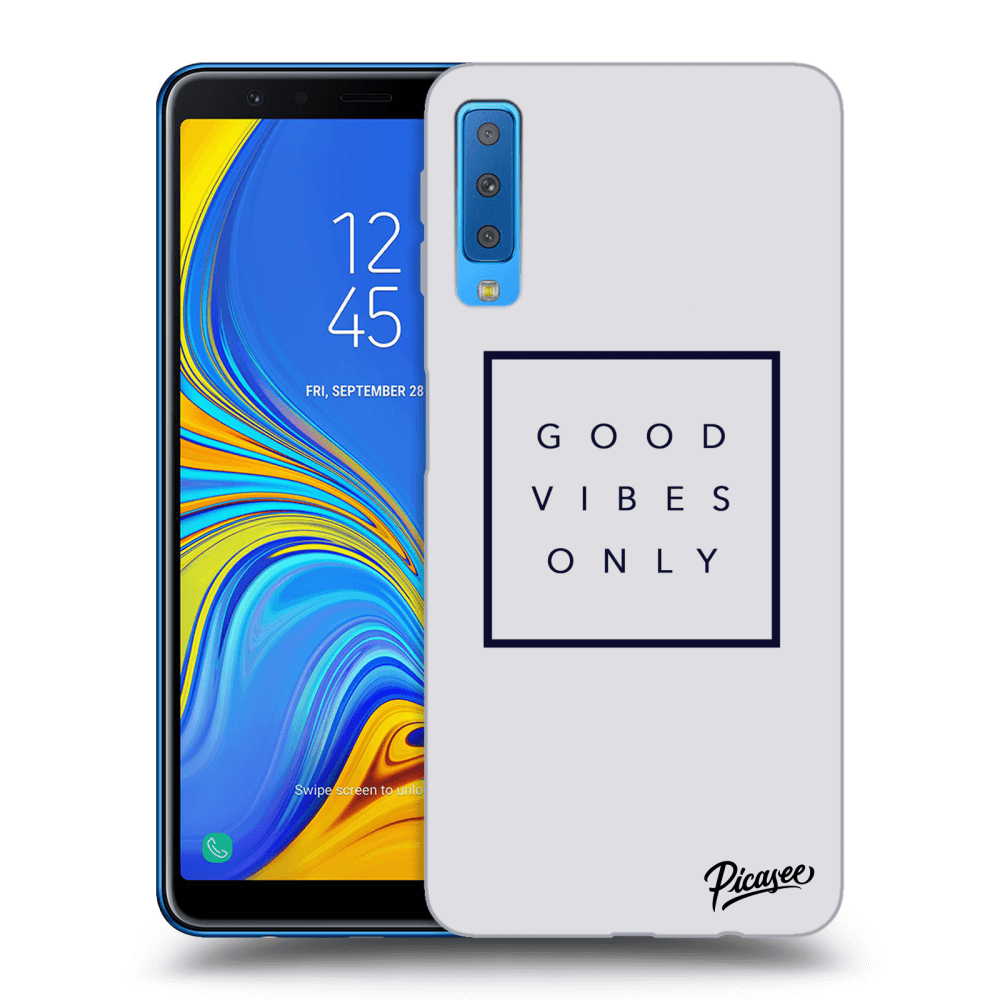 Picasee Samsung Galaxy A7 2018 A750F Hülle - Schwarzes Silikon - Good vibes only