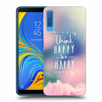 Picasee Samsung Galaxy A7 2018 A750F Hülle - Transparentes Silikon - Think happy be happy