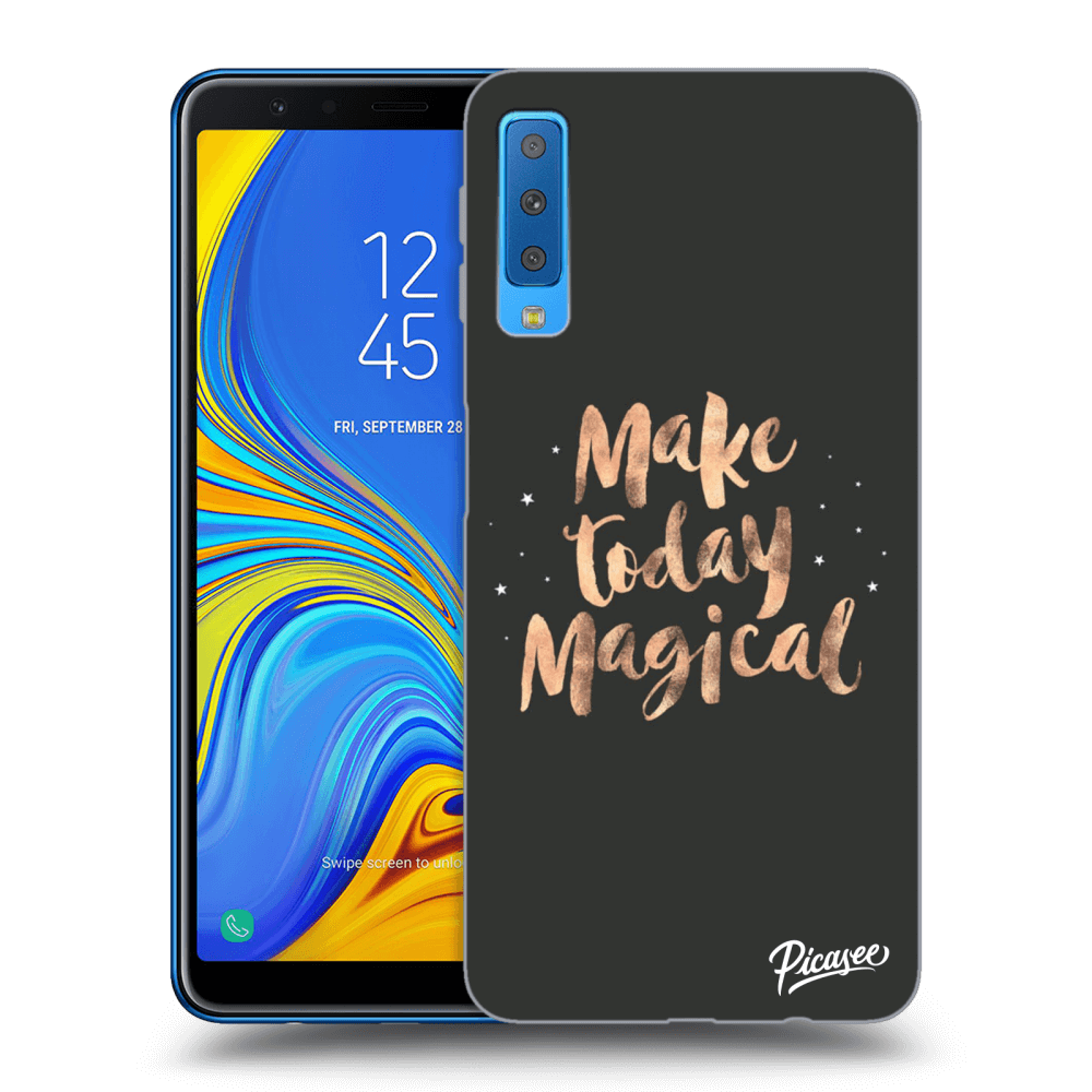 Picasee Samsung Galaxy A7 2018 A750F Hülle - Schwarzes Silikon - Make today Magical