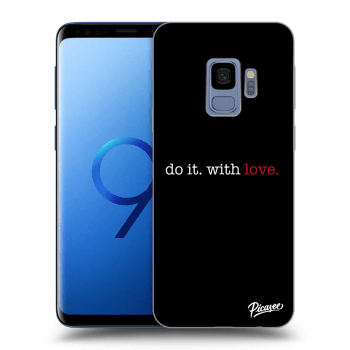 Picasee Samsung Galaxy S9 G960F Hülle - Transparentes Silikon - Do it. With love.