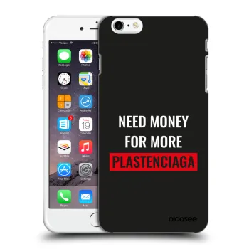 Hülle für Apple iPhone 6 Plus/6S Plus - More PLASTENCIAGA