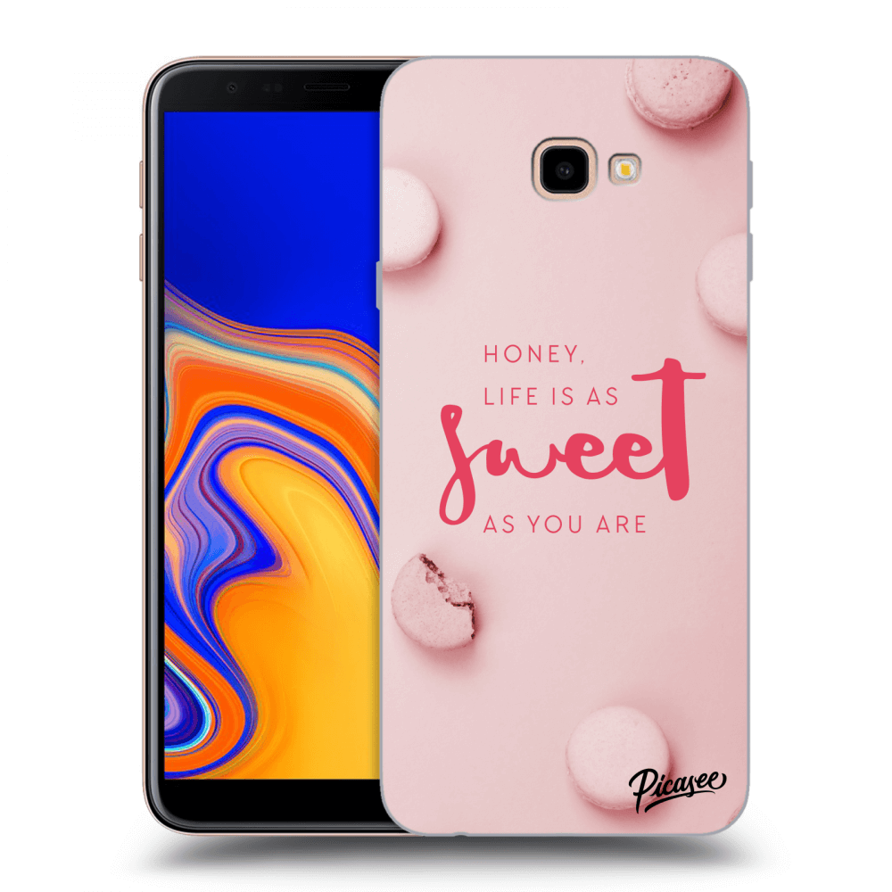 Picasee Samsung Galaxy J4+ J415F Hülle - Transparentes Silikon - Life is as sweet as you are