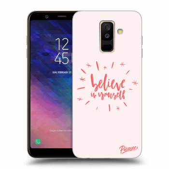 Picasee Samsung Galaxy A6+ A605F Hülle - Transparentes Silikon - Believe in yourself