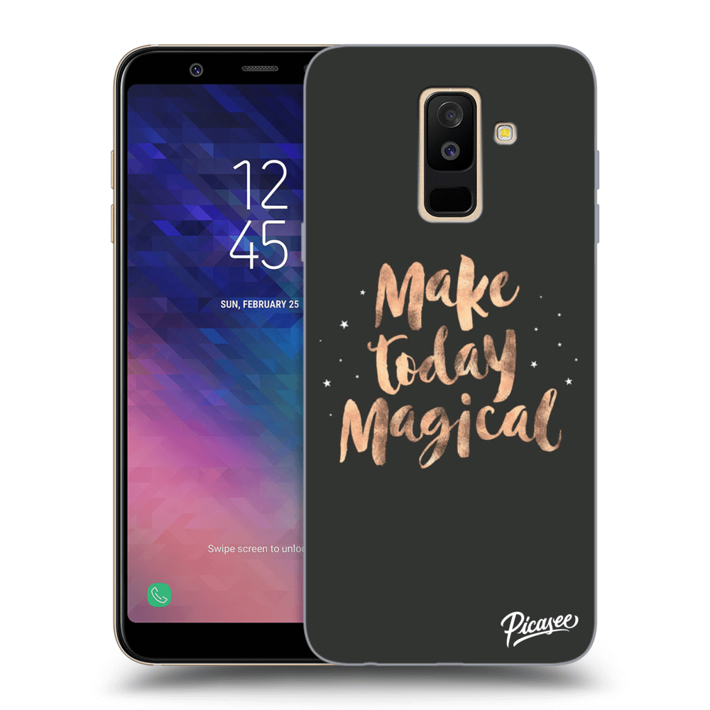 Picasee Samsung Galaxy A6+ A605F Hülle - Transparentes Silikon - Make today Magical