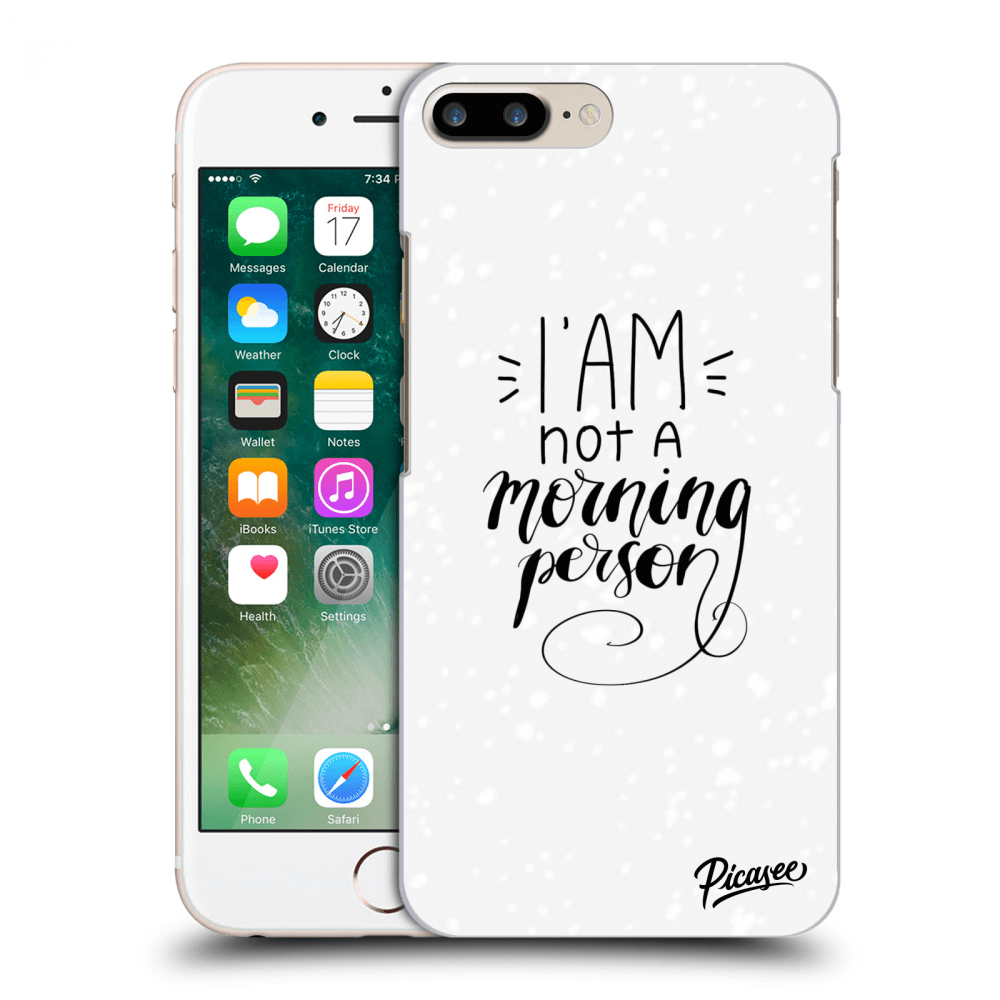 Picasee ULTIMATE CASE für Apple iPhone 7 Plus - I am not a morning person