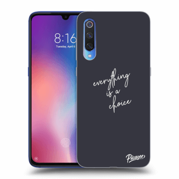 Hülle für Xiaomi Mi 9 - Everything is a choice